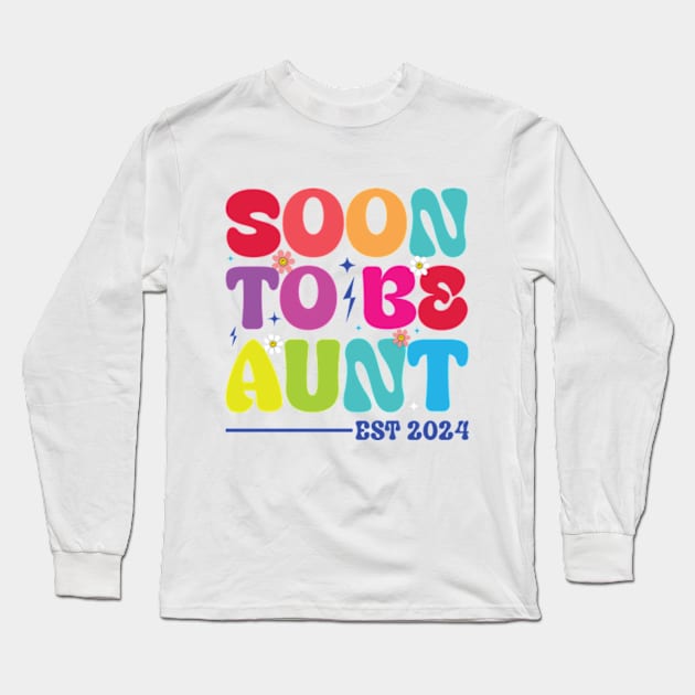 Soon to be aunt est 2024 Groovy Auntie Long Sleeve T-Shirt by RiseInspired